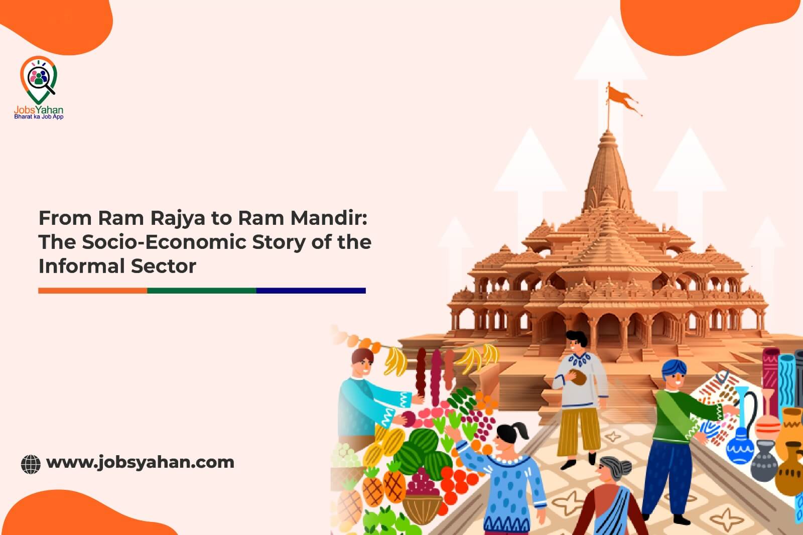 From Ram Rajya to Ram Mandir: The Socio-Economic Story of the Informal ...