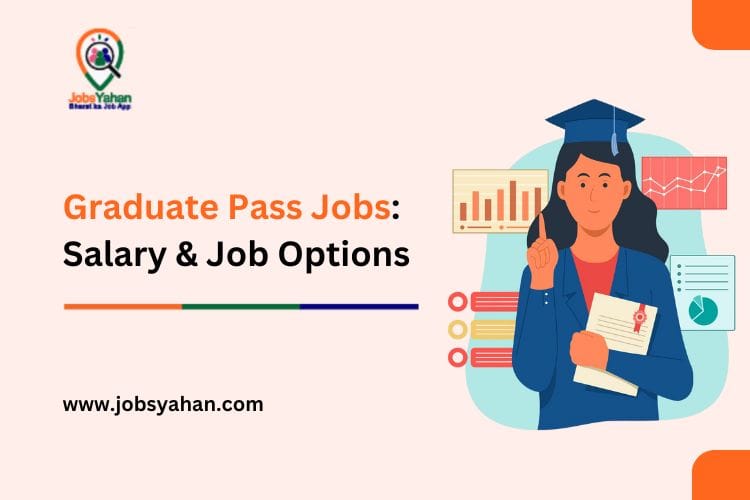 Graduate Pass Jobs: Salary & Job Options