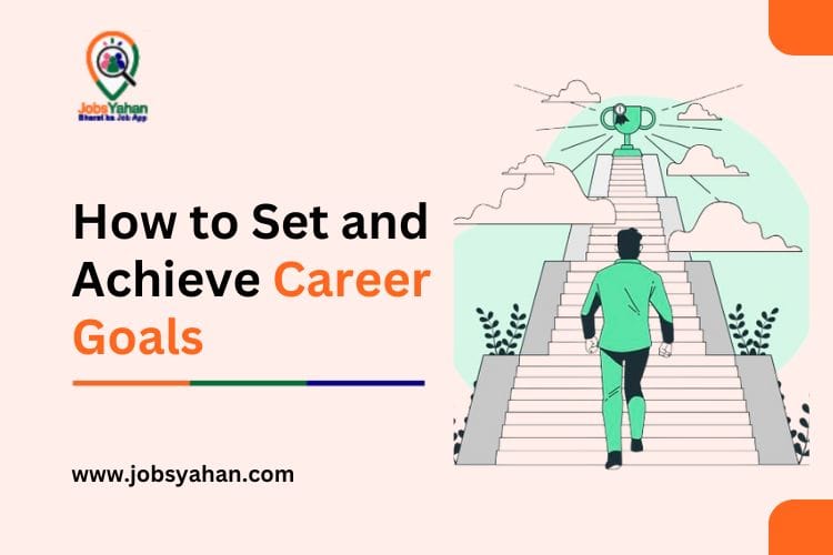 How to Set and Achieve Career Goals