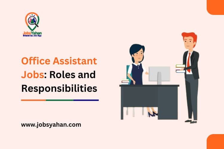 Office Assistant Jobs Roles and Responsibilities