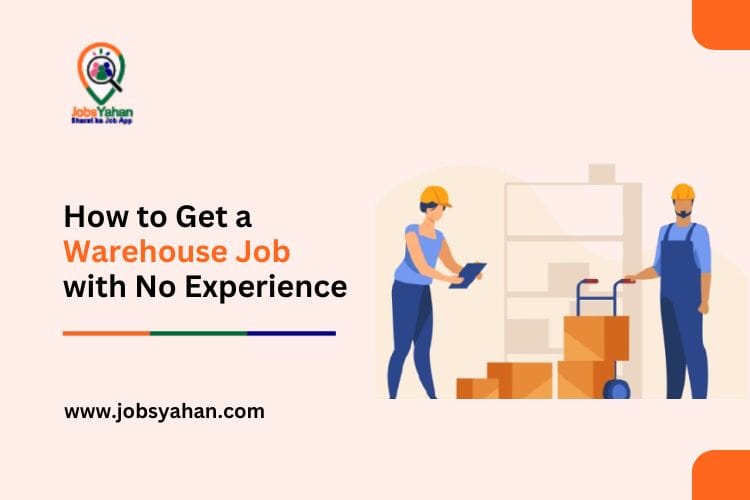 How to Get a Warehouse Job with No Experience