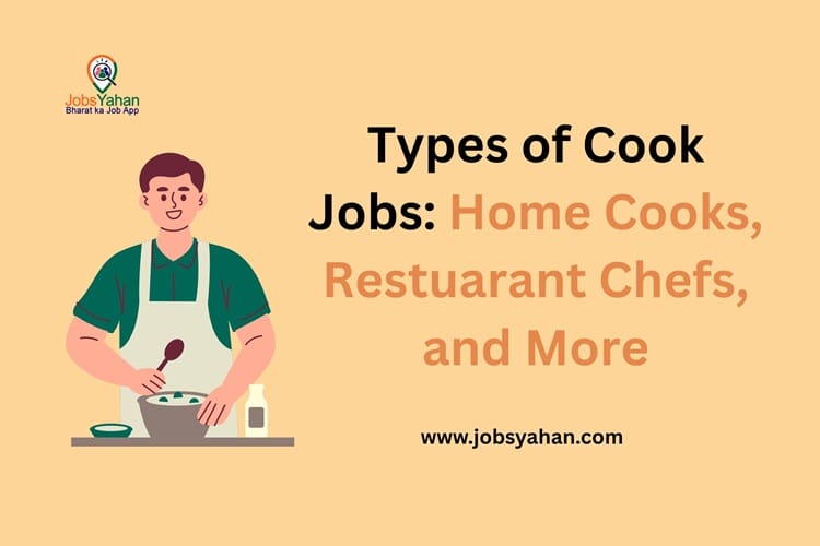 Types of Cook Jobs: Home Cooks, Restaurant Chefs, and More