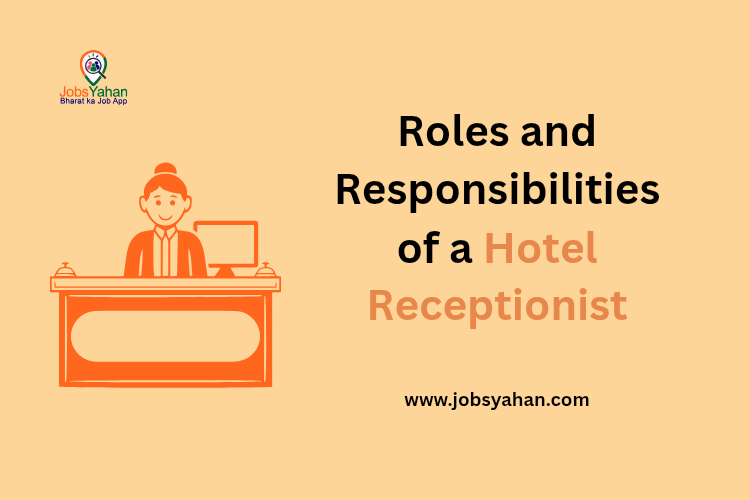 Roles and Responsibilities of a Hotel Receptionist