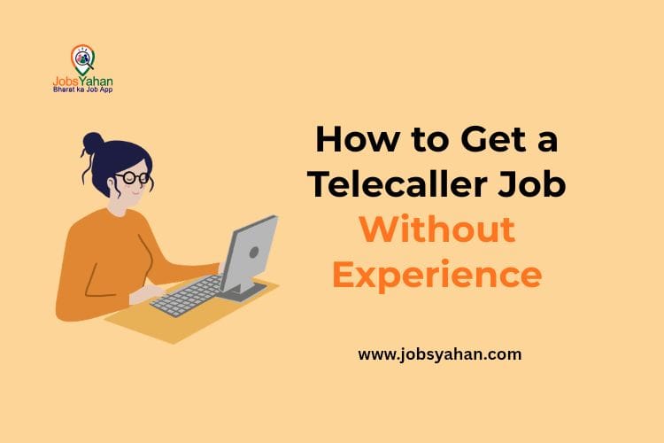 How to Get a Telecaller Job Without Experience