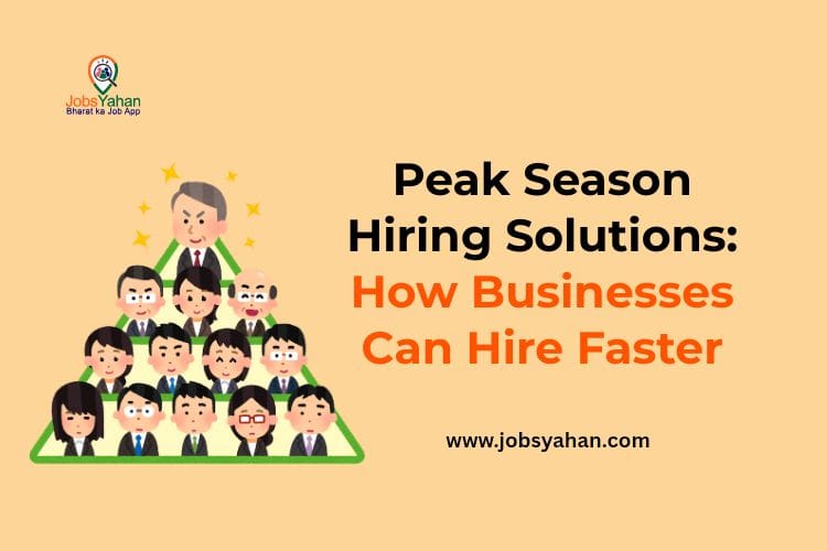 Peak Season Hiring Solutions: How Businesses Can Hire Faster