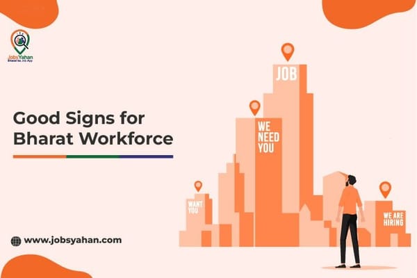 Good Signs for Bharat Workforce
