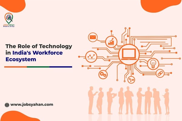 The Role of Technology in India's Workforce Ecosystem