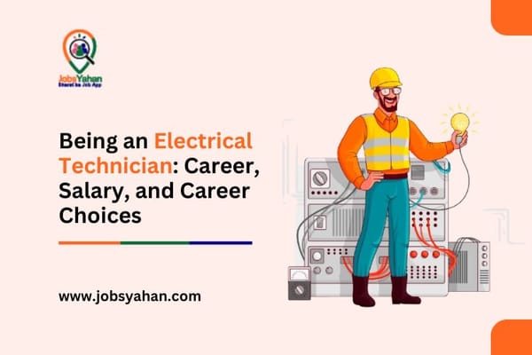 Being an Electrical Technician: Career, Salary, and Career Choices