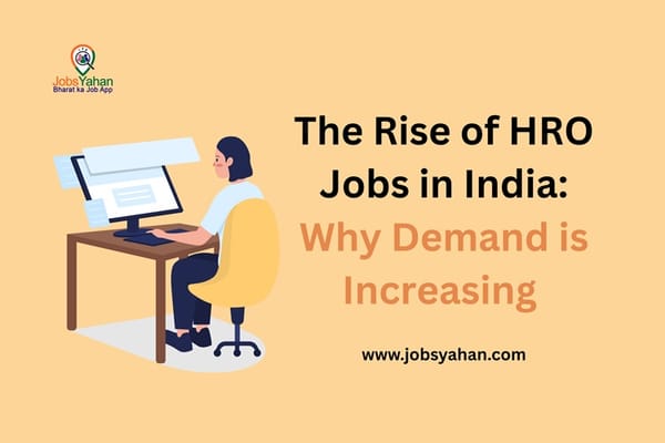 The Rise of HRO Jobs in India: Why Demand Is Increasing