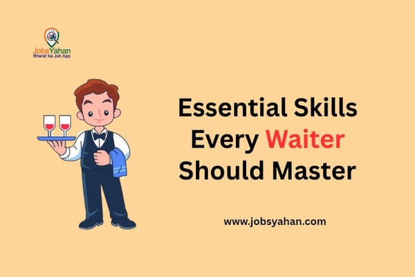 Essential Skills Every Waiter Should Master