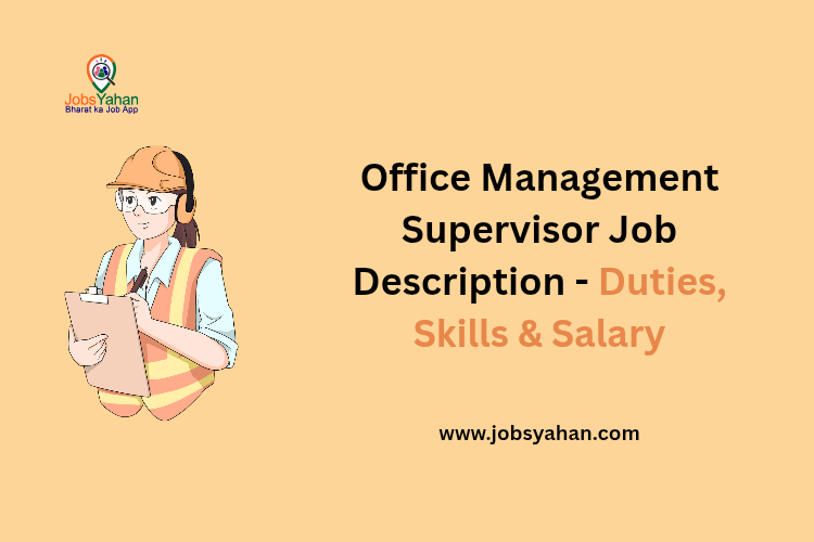 Office Management Supervisor Job Description - Duties, Skills & Salary