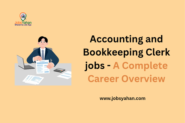 Accounting and Bookkeeping Clerk Jobs - A Complete Career Overview