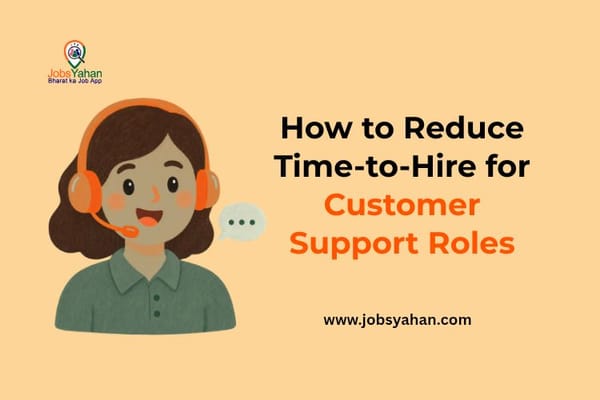 How to Reduce Time-to-Hire for Customer Support Roles