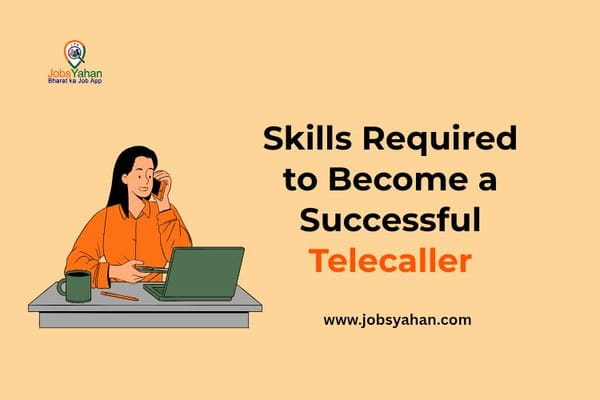 Skills Required to Become a Successful Telecaller